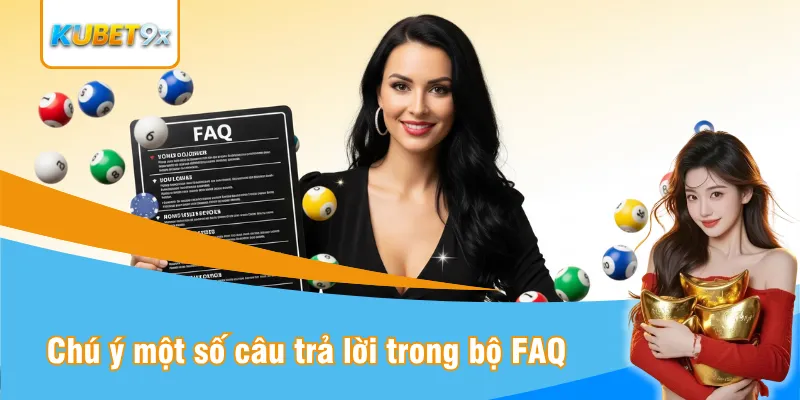 Chú ý một số câu trả lời trong bộ FAQ